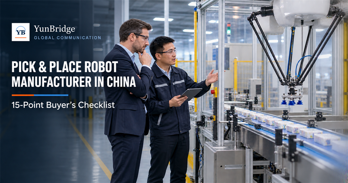 Buyer evaluating a pick and place robot manufacturer in China